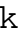Lowercase K